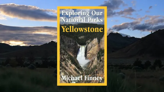 Exploring Our National Parks: Yellowstone