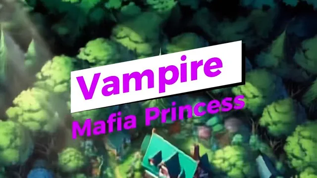 Vampire Mafia Princess Op 1