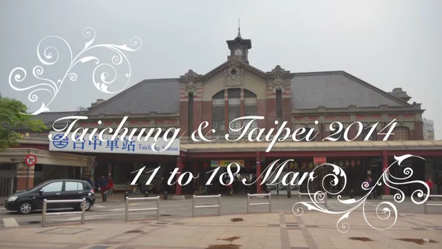 TAICHUNG & TAIPEI_2014.mp4