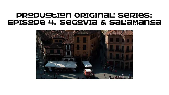 Episode 4,Segovia & Salamanca ( Spain ).mp4