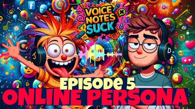 VNS - Episode 5: Online Persona