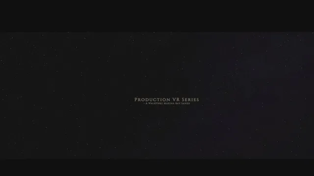 Production VR Series- Marina Bay Sands VR Journey.mp4