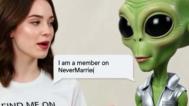 Aliens Join Dating App Want Women !
