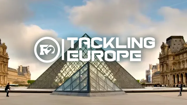 F2: Tackling Europe