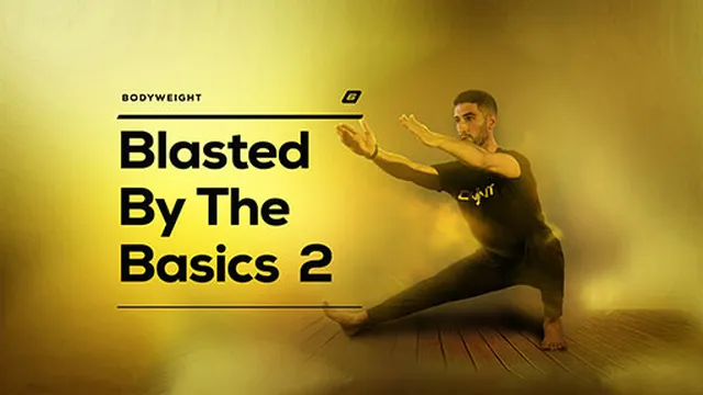 Onnit 6 Bodyweight - Week 4, Day 2 - Blasted by the Basics 2