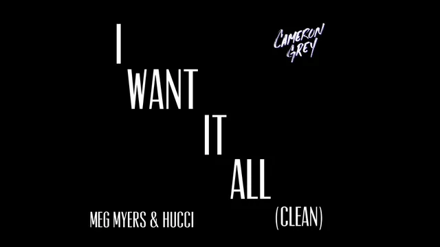 I Want It All