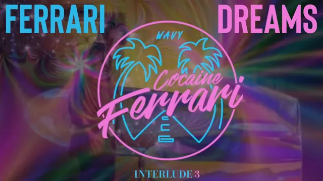 Ferrari Dreams Interlude 3