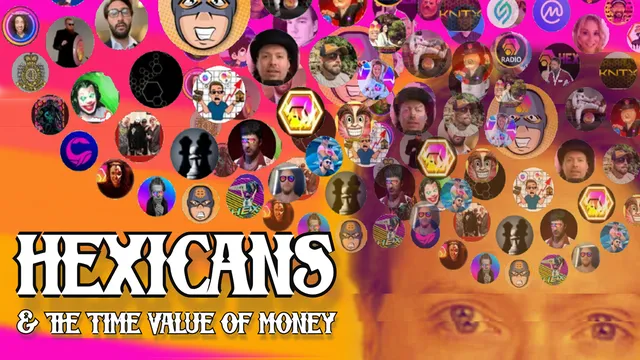 SERIES TRAILER: Hexicans & The Time Value of Money (2022)