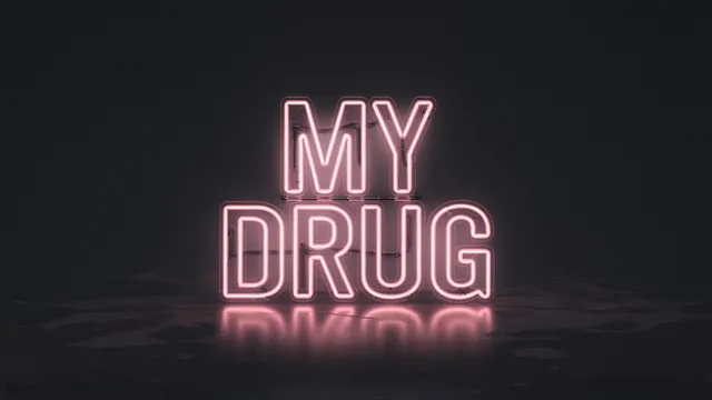 My Drug Music Video