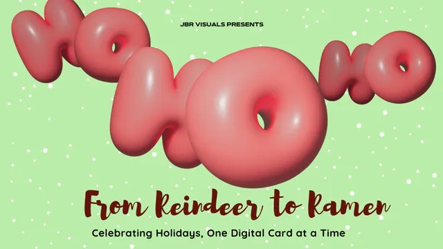 From Reindeer to Ramen: Celebrating Holidays One Digital Card at a Time