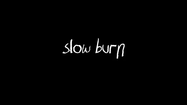 SLOW BURN   trailer