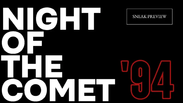 NIGHT OF THE COMET SNEAK PEEK