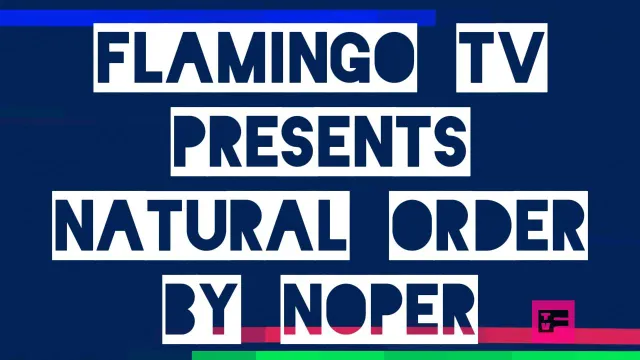 Ep2: Natural Order by Noper