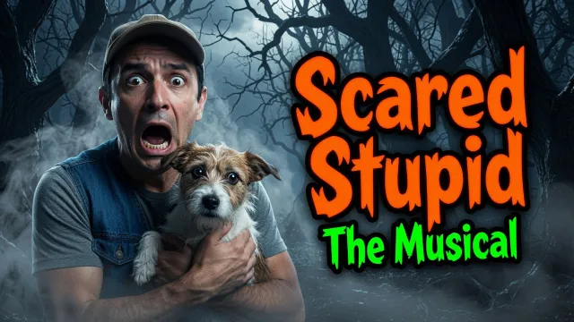 Scared Stupid The Musical