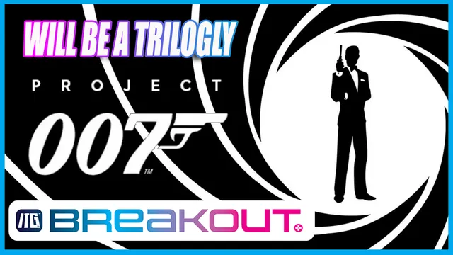 Project 007 Set as Trilogy