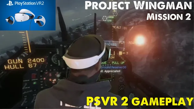 Project Wingman for PSVR 2: Mission 2 Gameplay