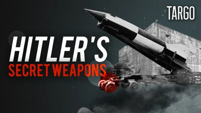 Hitler's Secret Weapons