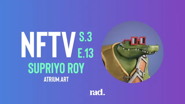 NFTV S3 E13 - Supriyo Roy
