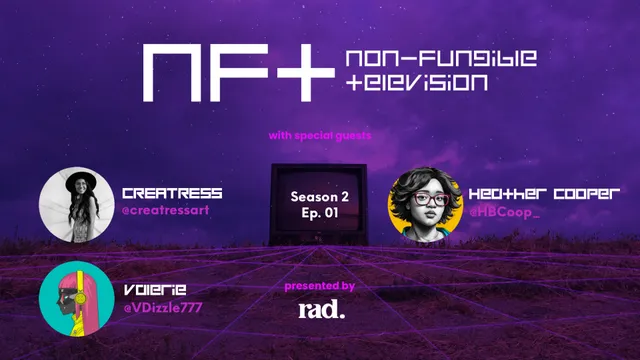NFTV S2 E1 With Heather Cooper, Creatress, and Valerie - Base