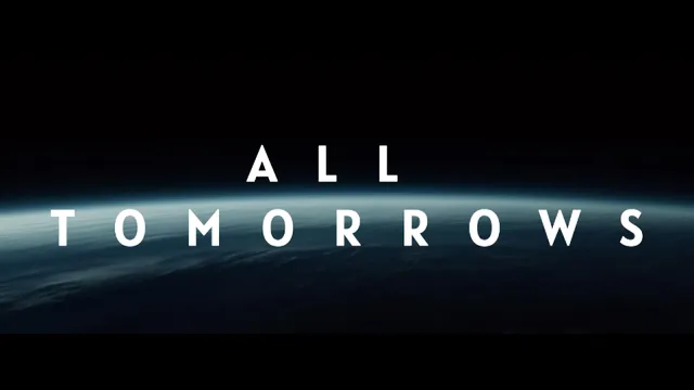 ALL  TOMORROWS