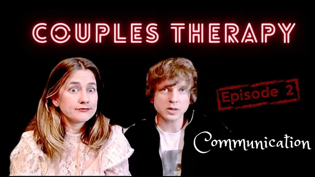 Communication - Couples Therapy S2. E2.