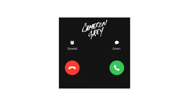 Cameron Grey - You Don't Have to Call (Slowed Down)