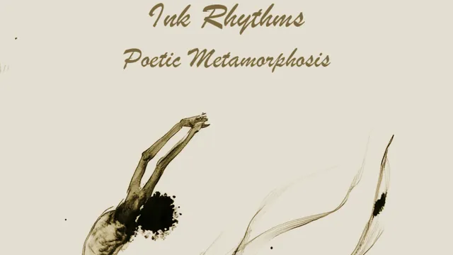 Ink Rhythms: Poetic Metamorphosis