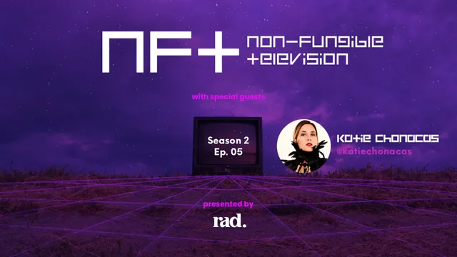 NFTV S2 E5 With Katie Chonacas - Base