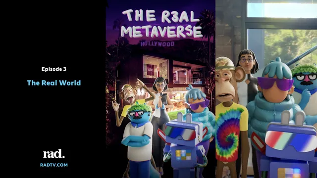 The Real Metaverse | Episode 3 - The Real World