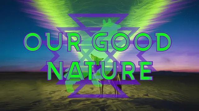 Our Good Nature