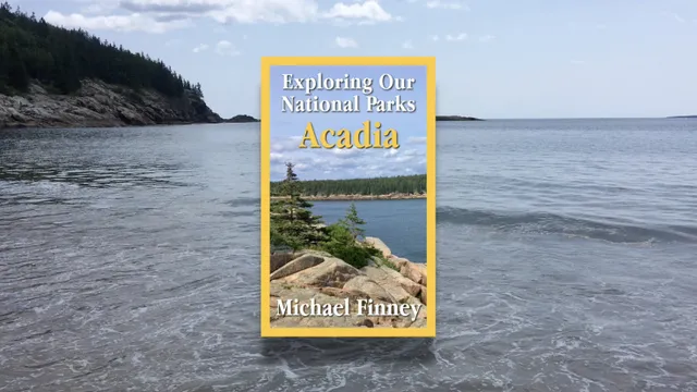 Exploring Our National Parks: Acadia