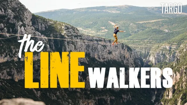 The Line Walkers
