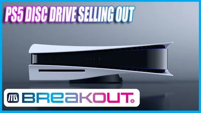 PS5 Disc Drives Sold Out?!
