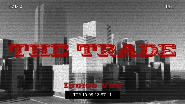 The Trade - indigo & Isaac Vox