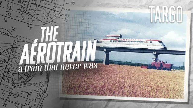 The Aérotrain - a train that never was