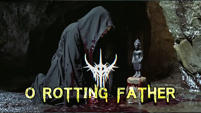 O Rotting Father