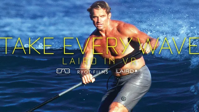 Take Every Wave: Laird in VR
