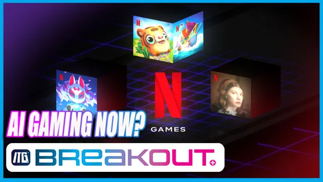 Netflix Games Goes All In on AI