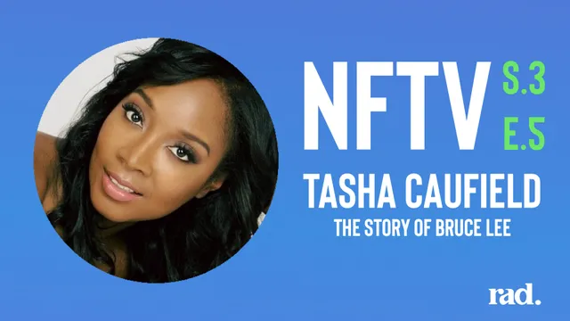 NFTV S3 E5 - Tasha Caufield | The Story of Bruce Lee