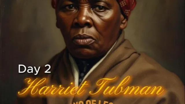 Day 2 of 28 Days of Legends – Harriet Tubman