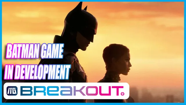 Game Set in The Batman Film Universe Reportedly in Development!